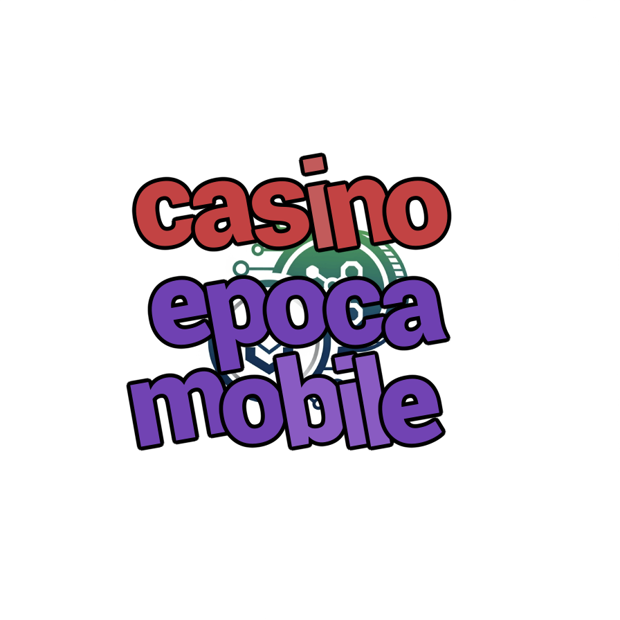 casino epoca mobile